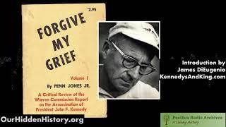 Forgive My Grief: Penn Jones, Jr. with an introduction by James DiEiugenio (KPFK 1966, 2021)