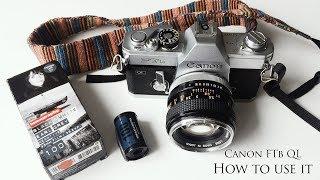 How to use this SLR Canon FTb QL