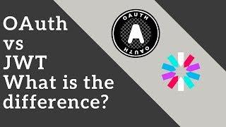 OAuth Vs JWT | What is the difference? | Tech Primers