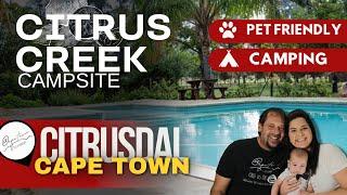 Citrus Creek campsite (review) *Pet Friendly* and ONLY 2 hours from Cape Town | @AtCapeTown​