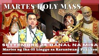 CATHOLIC CHURCH LIVE MASS TODAY || Sep  24  TUESDAY MASS  |  REV FR DOUGLAS BADONG