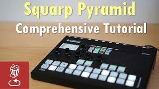 Squarp Pyramid Comprehensive Sequencer Tutorial