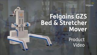 Felgains GZS Bed & Stretcher Mover | Reduce MSI’s & improve efficiency in your hospital