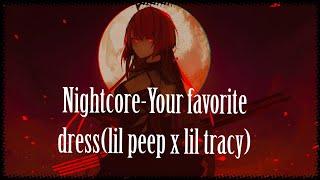 Nightcore-your favorite dress  lil peep x lil tracy