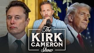 Elon Musk vs. Trump | The Kirk Cameron Show Ep 12
