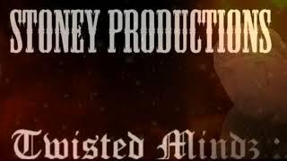 BackStabbers  - Twisted Mindz  - Stoney Productions