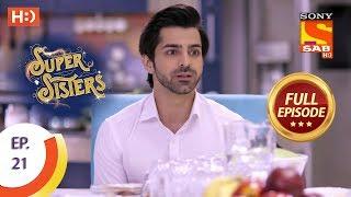 Super Sisters - Ep 21 - Full Episode - 3rd September, 2018