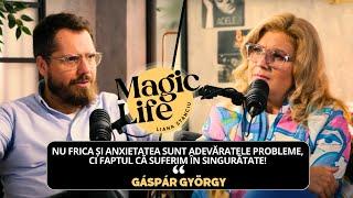 Cea mai mare nevoie în adolescență o avem de prezența taților! - Gáspár György  - Magic Life