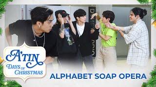 A’TIN DAYS OF CHRISTMAS: ALPHABET SOAP OPERA  #SB19