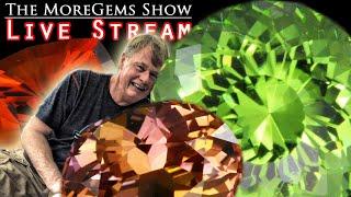 The MoreGems Gem Show LIVE | Fancy & New Gemstones! 8/19/2020