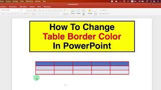 How To Change Table Border Color In Powerpoint [ PPT ]