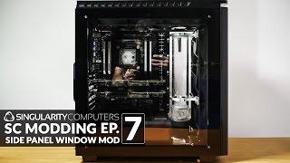 SC Modding #7: Side Panel Window Mod