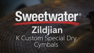 Zildjian K Custom Special Dry Cymbals Review