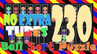 Ball Sort Puzzle Level  230No Extra TubesGame Walkthrough