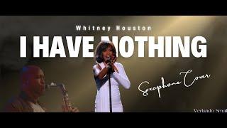 Whitney Houston - I Have Nothing | Verlando Small Saxophone Cover