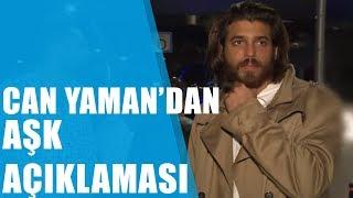 Magazin| Can Yaman'dan Aşk Açıklaması Geldi