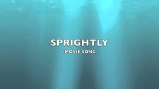 Sprightly | iMovie Song-Music