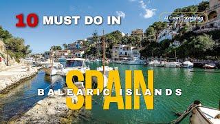 Best Places to Visit in the Balearic Islands | Top 10 Destinations + Tips | AlCabri Travel