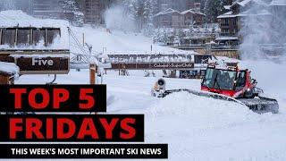 Top 5 Fridays Ski Industry News - Episode 187 - November 8, 2025