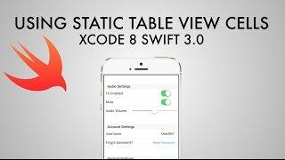 How To Use Static Table View Cells In Xcode 8 (Swift 3)