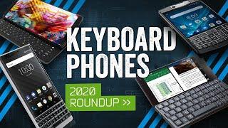 Keyboard Phones In 2020: The QWERTY Compromise