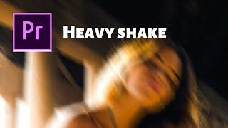 HEAVY SHAKE EFFECT In Premiere Pro | How To Make Video Shake Effect