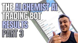 Part 3 - The Alchemist AI Trading BOT Performance review