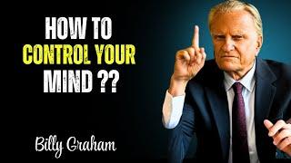 Win the Battle in Your Mind – Motivational Speech | Billy Graham