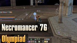 Lineage 2 Classic (RU official - Gran Kain) - Necromancer 76 Olympiad Movie