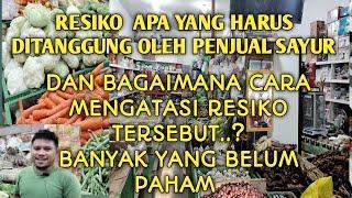 APA RESIKO YANG DITAKUTKAN OLEH PENJUAL SAYUR BARU? #penjualsayur #peluangusaha #peluangbisnis