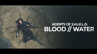 Agents of S.H.I.E.L.D | BLOOD // WATER