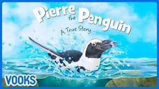 Learn About Penguins for Kids | Pierre the Penguin! | Vooks Narrated Storybooks