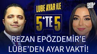 REZAN EPÖZDEMİR'e LÛBE'den AYAR VAKTİ! OLİMPİYATLARDA FENERBAHÇE RÜZGARI! FENERBAHÇE, LİLLE'E HAZIR