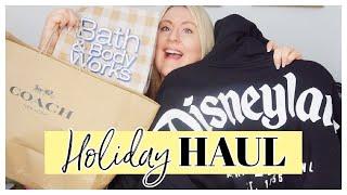 HOLIDAY HAUL / DISNEYLAND, PREMIUM OUTLETS, COACH, BATH & BODYWORKS, WALMART & MORE