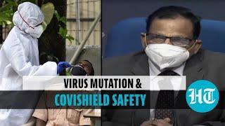 Covid: Centre reassures Covishield’s safety, explains how to stop virus mutation