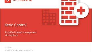 Kerio Control - Simplified firewall management with MyKerio