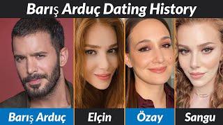 Barış Arduç Dating History | Barış Arduç Girlfriends List