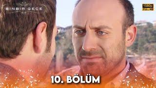 Binbir Gece - 10. Bölüm FULL HD