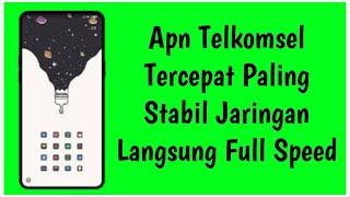 APN TELKOMSEL TERCEPAT PALING STABIL II JARINGAN LANGSUNG FULL SPEED COOOY