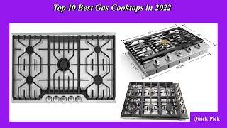 Top 10 Best Gas Cooktops in 2022