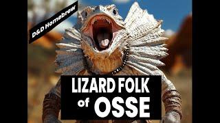 Lizard Folk of Osse   Homebrew Forgotten Realms Lore