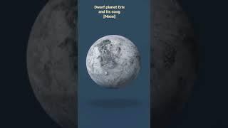 Dwarf planet Eris and its sound| |Nasa||   #shortsfeed