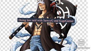 Doing law raid with SawcyG and KageGaming