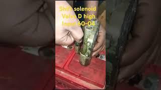 60-04 shift solenoid valve D high input