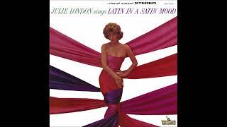 Julie London - Latin In a Satin Mood -1963 (FULL ALBUM)