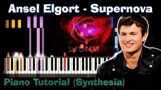 Ansel Elgort - Supernova |Piano Tutorial | Synthesia| How to play | notes | Instrumental + karaoke