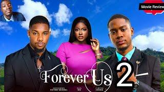 FOREVER US 2 - New Nollywood Movie Preview / SE. 1 Recap, Clinton Joshua, Victory Mi, What to Expect