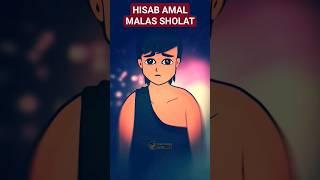 Gambaran Hisab Amal - Orang Yang Malas Sholat #culapculip #hisab #sholat #malas #kiamat