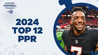 Top 12 PPR Fantasy Football Players for 2024 Revealed! (Fantasy Football Today in 5)