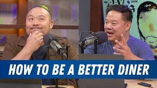 How to Be a Better Diner and Restaurant Business 101 | The Dave Chang Show Podcast